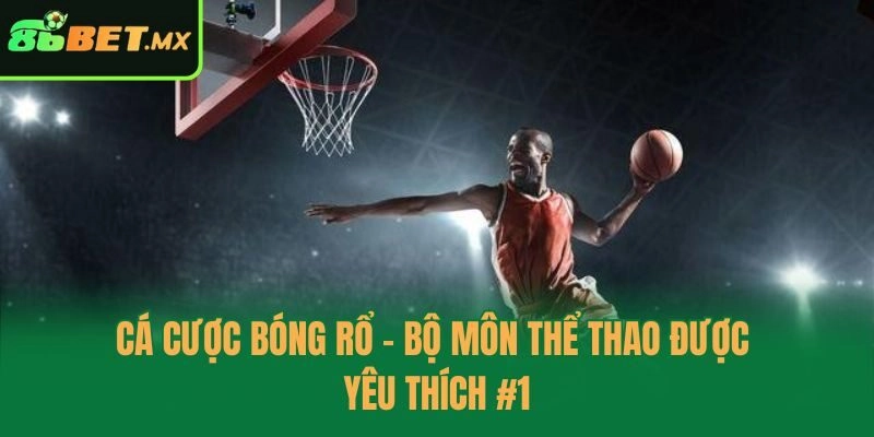 cá cược bóng rổ