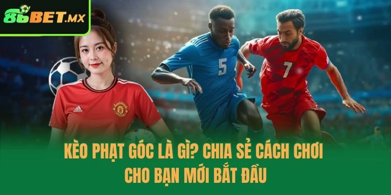 kèo phạt góc